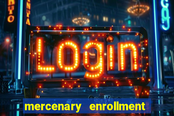 mercenary enrollment pt br